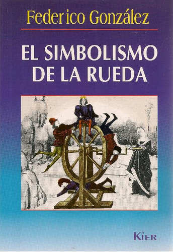Libro El Simbolismo De La Rueda De Federico González