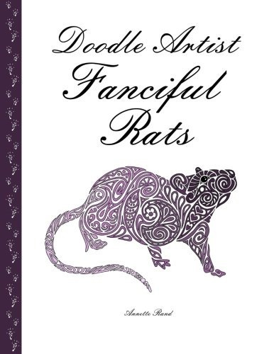 Doodle Artist  Fanciful Rats A Colouring Book For Grown Ups