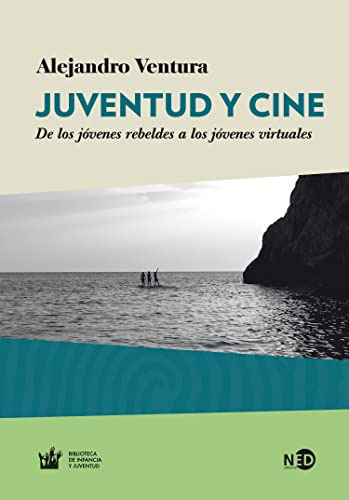 Libro Juventud Y Cine De Ventura Alejandro Ned Editorial