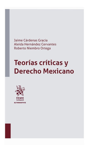 Teorías Críticas Y Derecho Mexicano