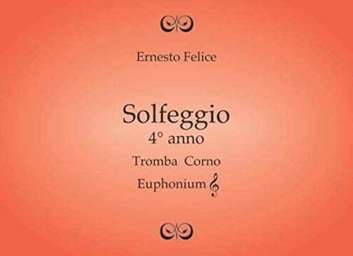 Libro: Solfeggio 4° Anno Tromba Corno Euphonium (italian Edi