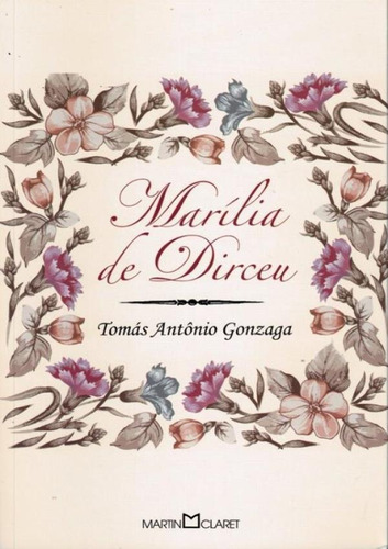 Marilia De Dirceu - Col. A Obra-prima De Cada Autor - Ed. 