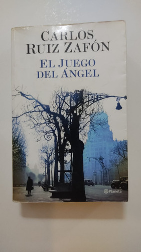 El Juego Del Angel-carlos Ruiz Zafon-ed.planeta-(p)
