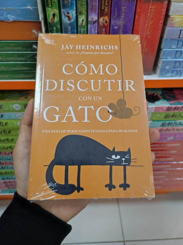 Libro Cómo Discutir Con Un Gato - Jay Heinrichs