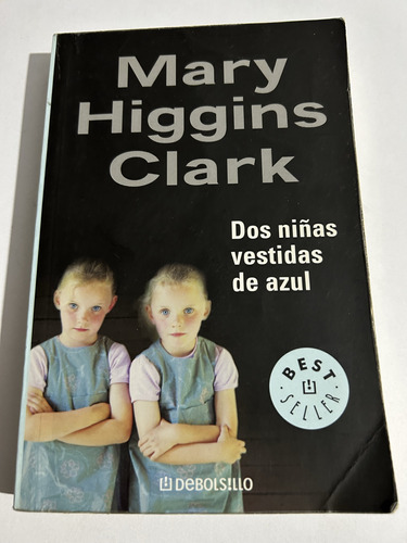 Libro Dos Niñas Vestidas De Azul - Mary Higgins Clark