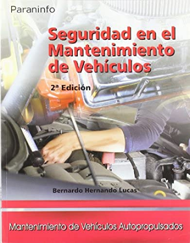 Libro Seguridad En El Mantenimiento De Vehiculos De Bernardo