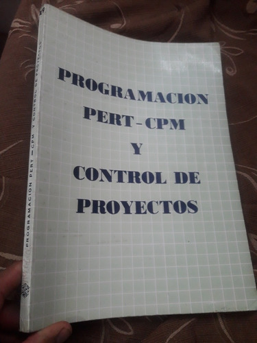Libro Programacion Pert-cpm Y Control De Proyectos Capeco