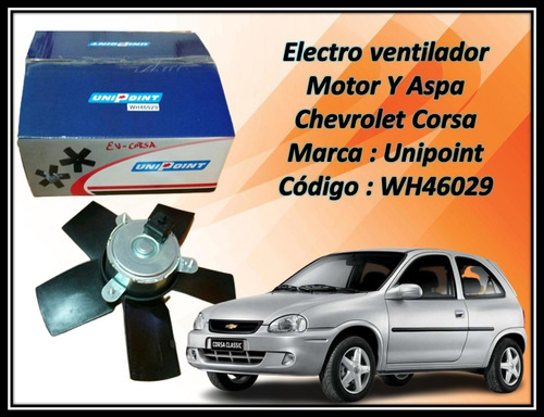 Electro Ventilador Motor Y Aspa Chevrolet Corsa 