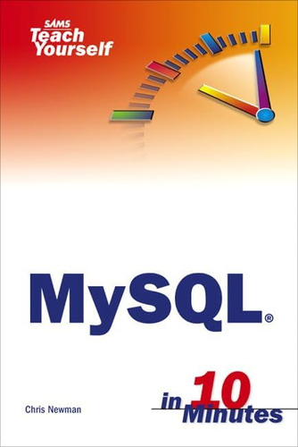 Libro:  Sams Teach Yourself Mysql In 10 Minutes