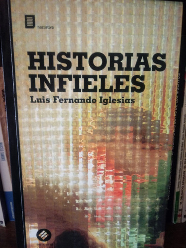 Historias Infieles - Luis Fernando Iglesias - Estuario