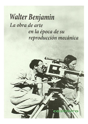Libro: La Obra De Arte En La Época De Su Reproducción Mecáni