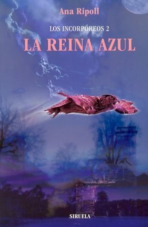 Libro Reina Azul La Los Incorporeos 2 Nuevo