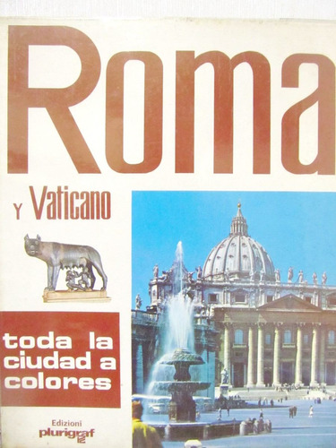 Guia Turistica Roma Y Vaticano Toda La Ciudad A Colores
