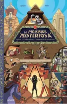 Comprar La pirámide misteriosa, de Lepeytre, Florent. Editorial ANAYA INFANTIL Y JUVENIL, tapa dura en español, 2022