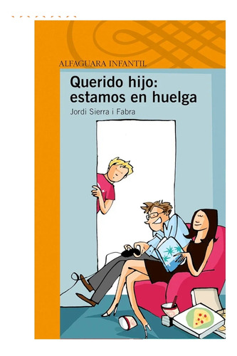 Querido Hijo: Estamos En Huelga