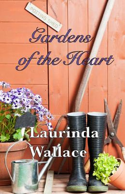 Libro Gardens Of The Heart - Wallace, Laurinda