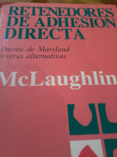 Retenedores De Adhesion Directa Mclaughin 