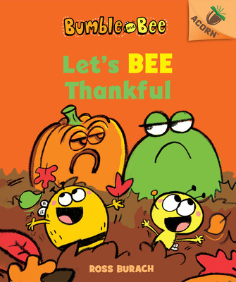 Libro Let's Bee Thankful (bumble And Bee #3): An Acorn Bo...