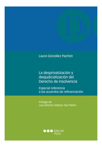 Libro Desprivatización Y La Desjudicialización Del Derecho D