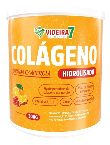 Colágeno Hidrolisado Com Vitaminas E Minerais 300g Videira 7 Sabor Laranja Com Acerola