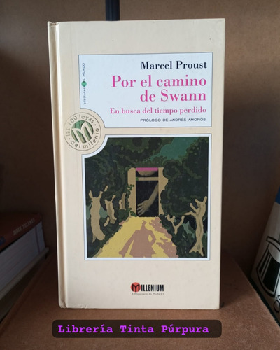 Por El Camino De Swann. Marcel Proust.