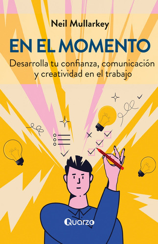 Libro En El Momento Autor Neil Mullarkey