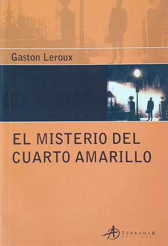 El Misterio Del Cuarto Amarillo - Gaston Leroux Terramar