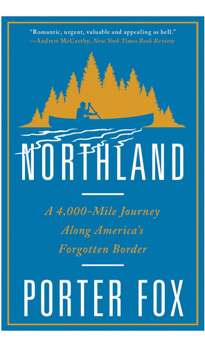 Libro: Northland: A 4,000-mile Journey Along Americaøs