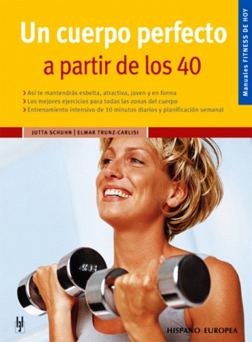 Un Cuerpo Perfecto A Partir De Los 40