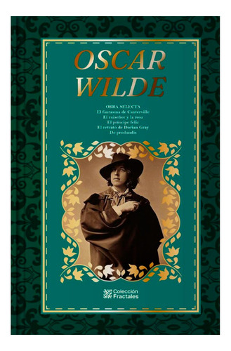 Oscar Wilde Obra Selecta/ Edición De Lujo/ Libro Original