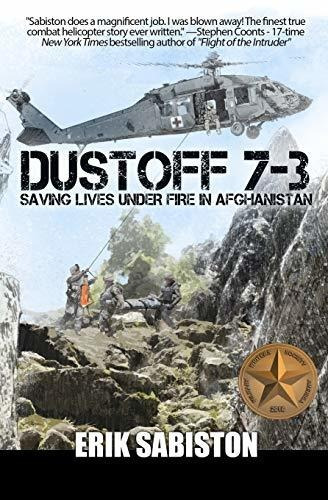 Book : Dustoff 7-3 Saving Lives Under Fire In Afghanistan -