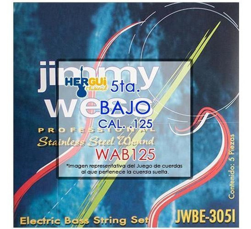 Cuerda 5ta. Cal .125 Para Bajo Electrico Jimmy Wess Wab125