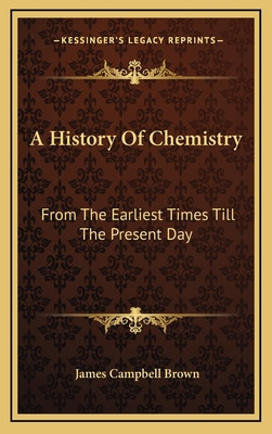 Libro A History Of Chemistry: From The Earliest Times Til...