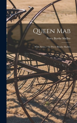 Libro Queen Mab: With Notes. / By Percy Bysshe Shelley - ...