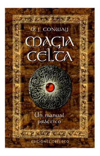 Magia Celta-un Manual Práctico (libro Original)