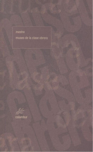 Libro Museo De La Clase Obrera