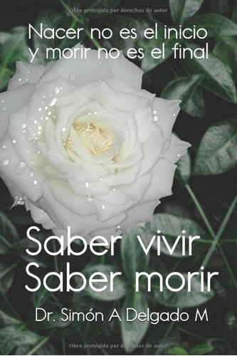 Libro: Saber Vivir Saber Morir (spanish Edition)