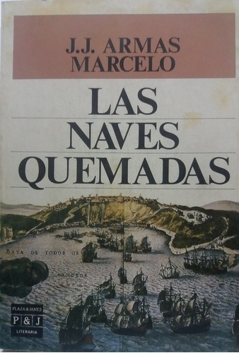 Las Naves Quemadas - Armas Marcelo, Jj