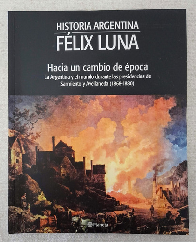 Historia Argentina #14 - Hacia Un Cambio De Época Félix Luna