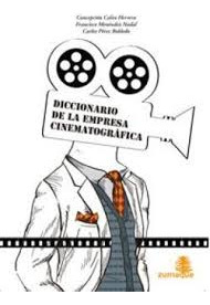 Diccionario De La Empresa Cinematografica