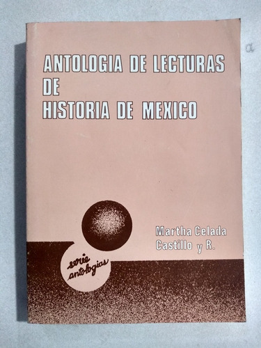 Antología De Lectura De Historia De México 