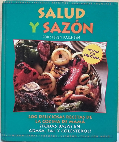 Salud Y Sazón Steven Raichlen 200 Deliciosas Recetas 1998