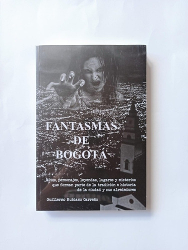 Fantasmas De Bogotá De Guillermo Rubiano Carreño / Original 