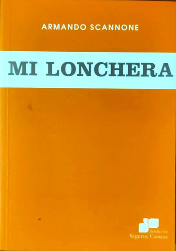 Libro Mi Lonchera Armando Scannone Ilustrado