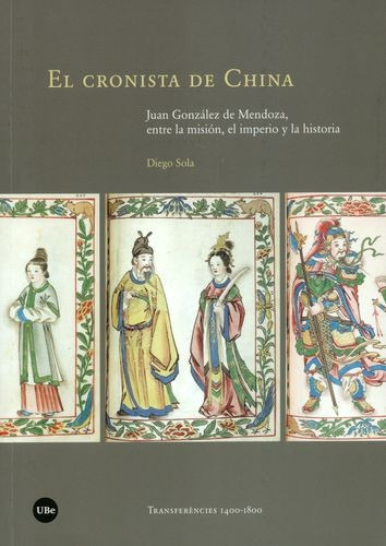 Libro Cronista De China. Juan González De Mendoza, Entre La