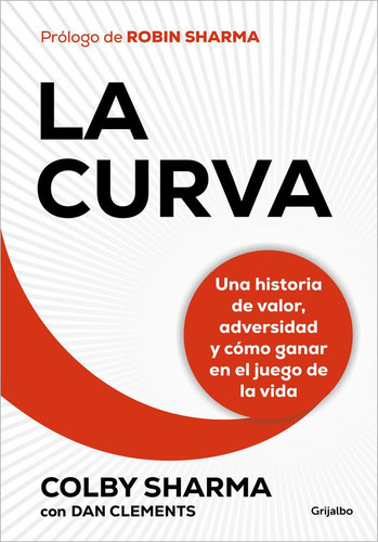 Libro: La Curva. Colby Sharma. Grijalbo Comercial, S.a.