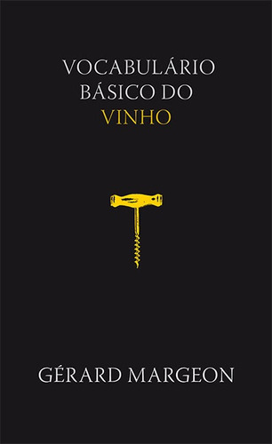 VOCABULÁRIO BÁSICO DO VINHO