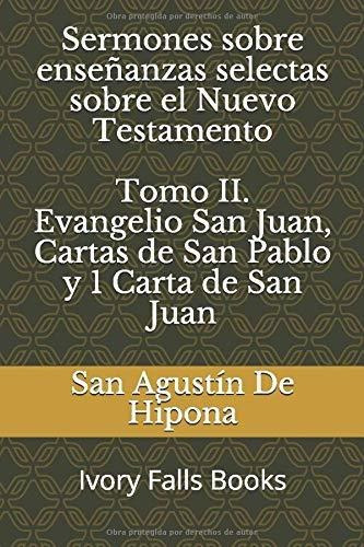 Libro : Sermones Sobre Enseñanzas Selectas Sobre El Nuevo 