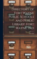 Comprar Libro Directory Of Fort Wayne Public Schools And Public L...