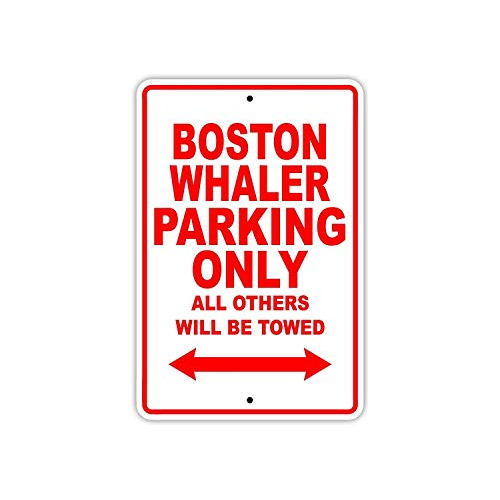 Señales - Boston Whaler Parking Only All Others Will Be Towe